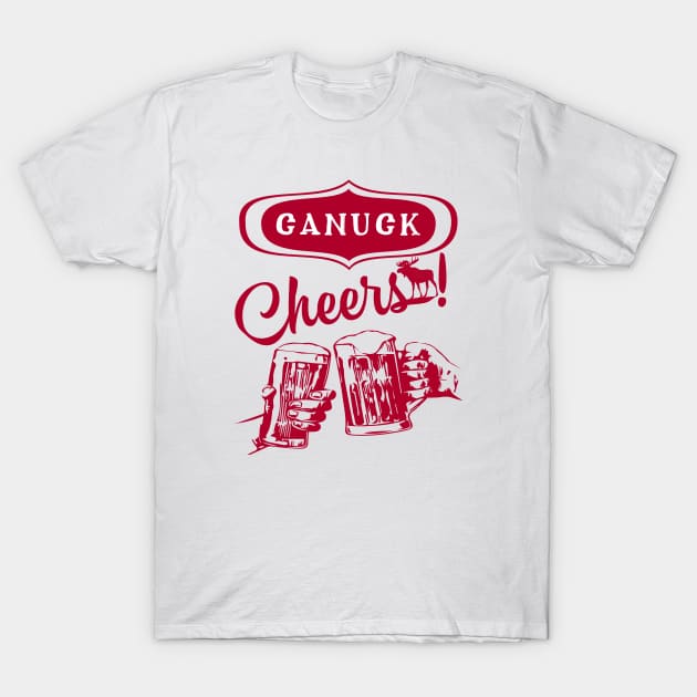 Canuck, cheers! T-Shirt by MessageOnApparel